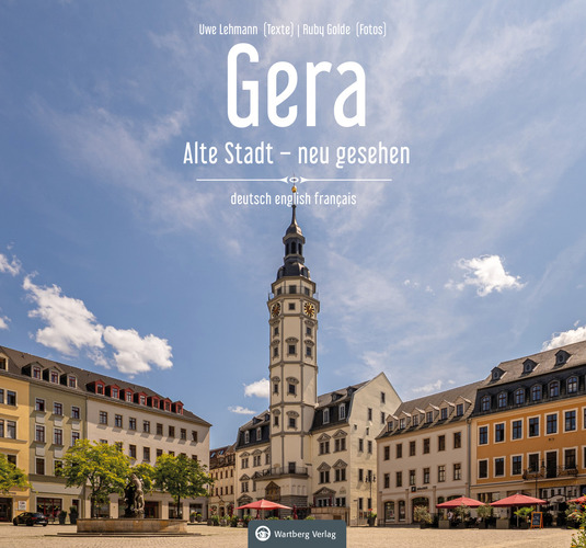 Gera: Alte Stadt - neu gesehen
