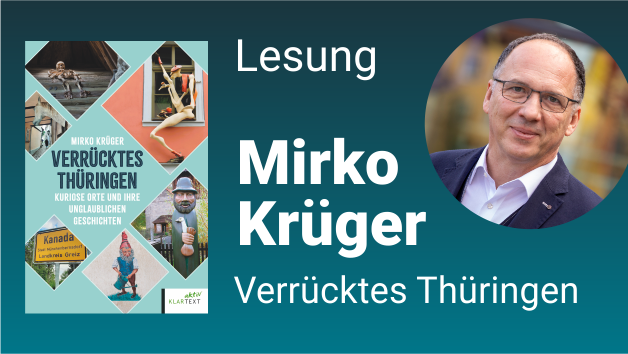 Verrücktes Thüringen – Kuriose Orte und ihre unglaublichen Geschichten