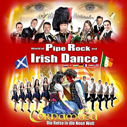 CORNAMUSA - World of Pipe Rock and Irish Dance