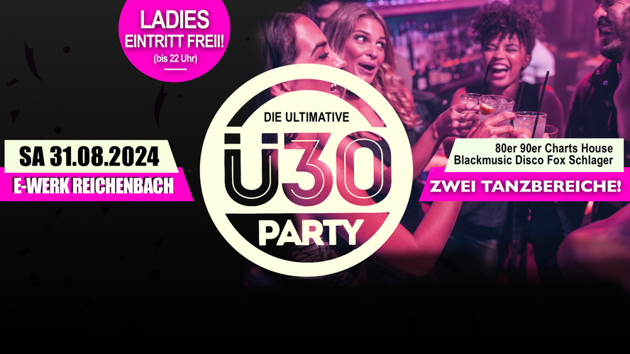 Die ultimative Ü30 Party