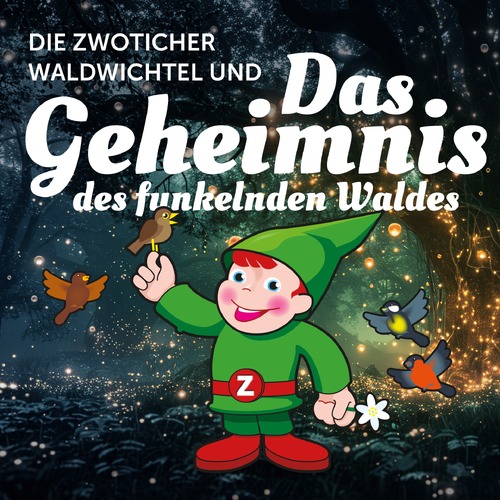 Die Zwoticher Waldwichtel und 