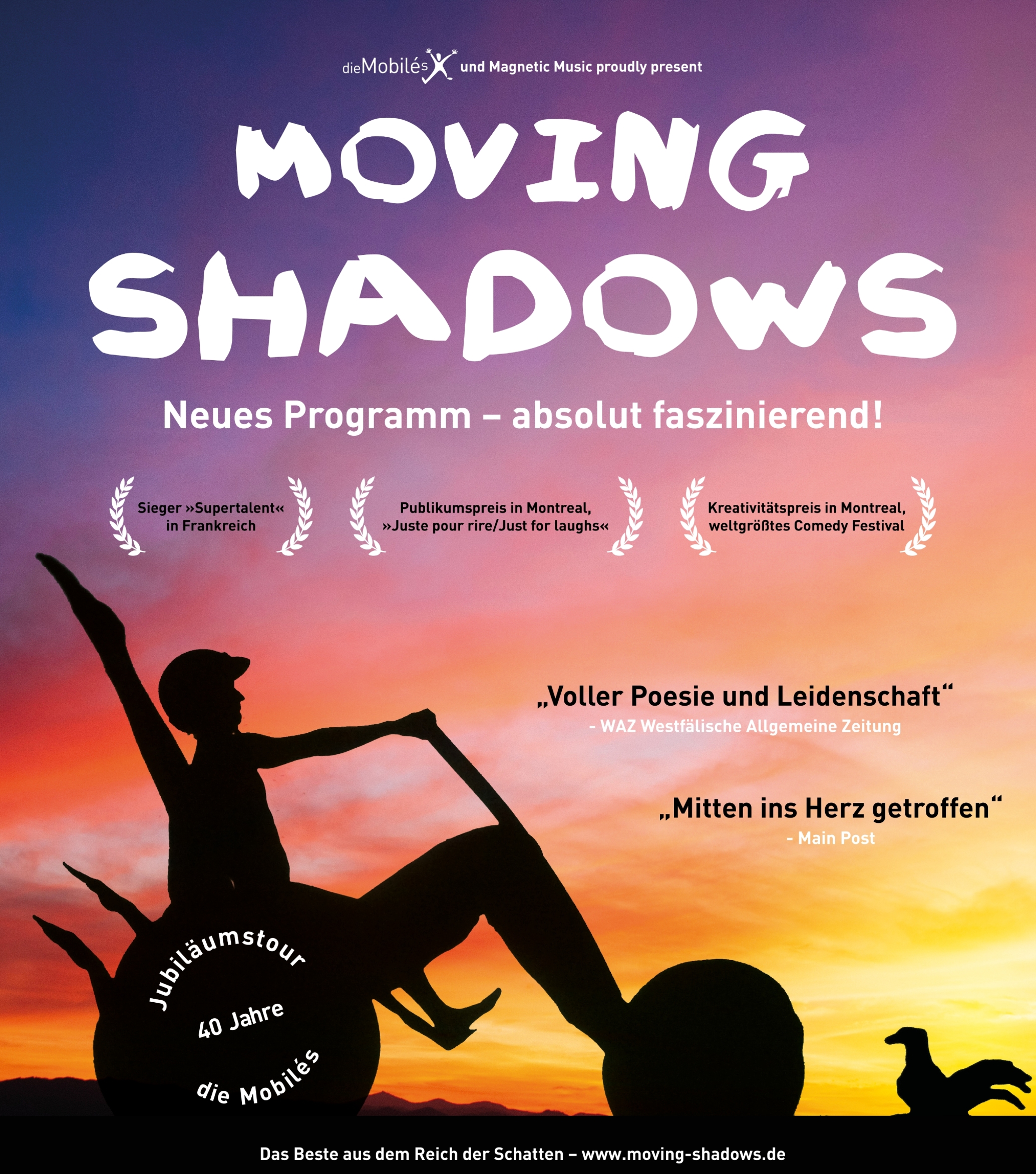 Moving Shadows - Stellt alles in den Schatten!