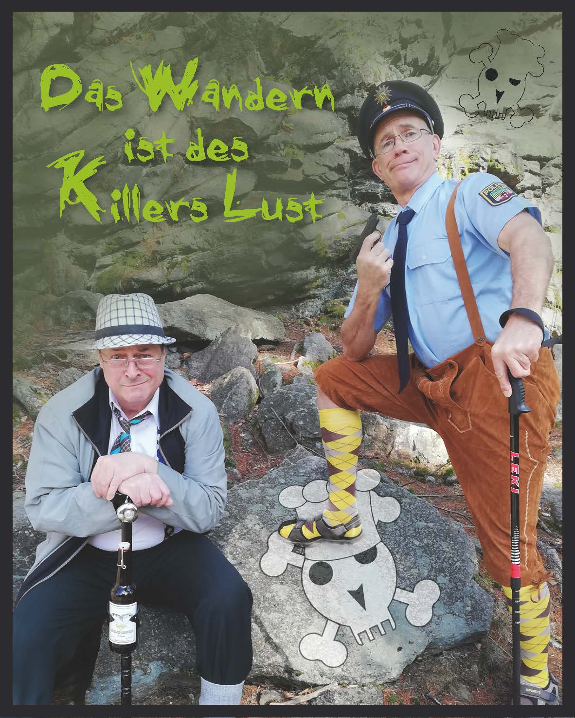 "Das Wandern ist des Killers Lust"